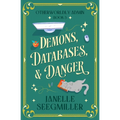 Demons, Databases, and Danger