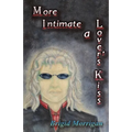 More Intimate a Lover's Kiss