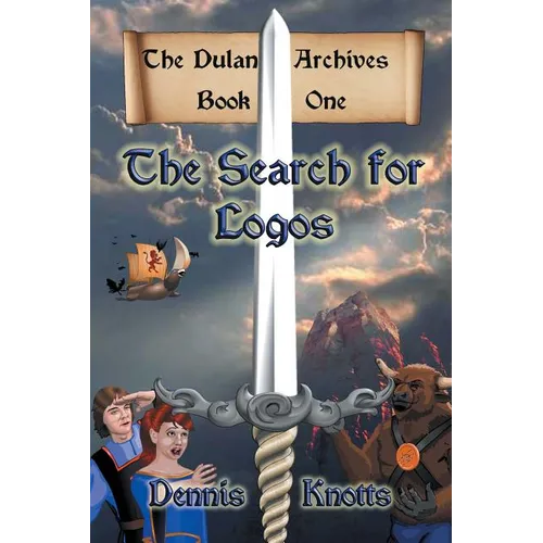 The Search for Logos: The Dulan Archives - Book One
