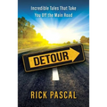 Detour: Incredible Tales That Take You Off the Main Road