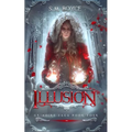 Illusion: an Epic Fantasy Adventure
