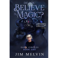 Do You Believe in Magic?: Dark Circles Book 1