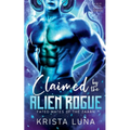 Claimed by the Alien Rogue