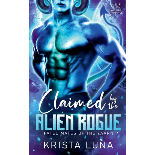 Claimed by the Alien Rogue