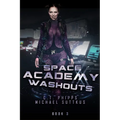 Space Academy Washouts