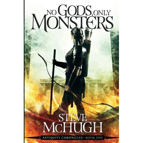No Gods, Only Monsters: A New Novel in the Hellequin Chronicles Universe