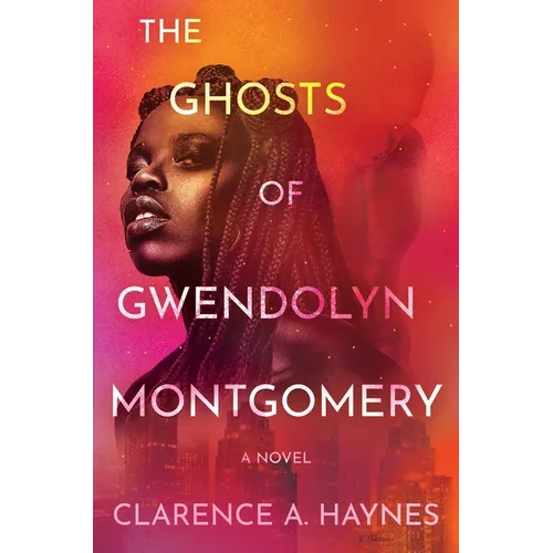 The Ghosts of Gwendolyn Montgomery