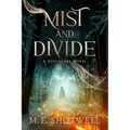 Mist and Divide