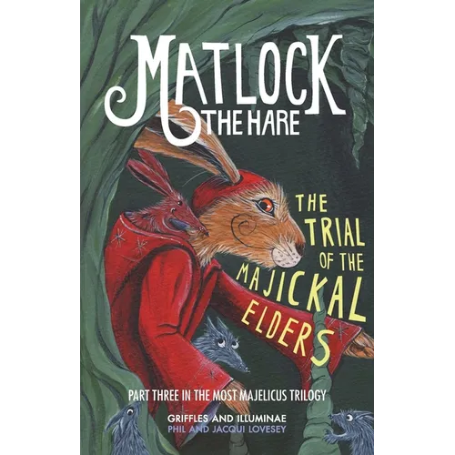 Matlock the Hare: The Trial of the Majickal Elders