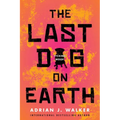 The Last Dog on Earth
