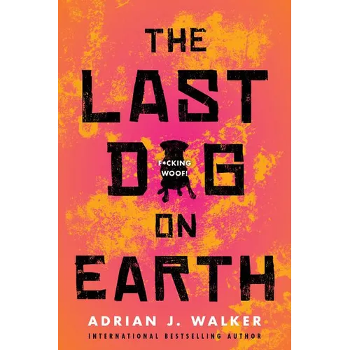 The Last Dog on Earth