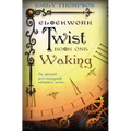 Clockwork Twist: Book One: Waking