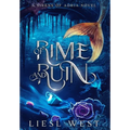 Of Rime and Ruin: A Twisted Beauty and the Beast Retelling