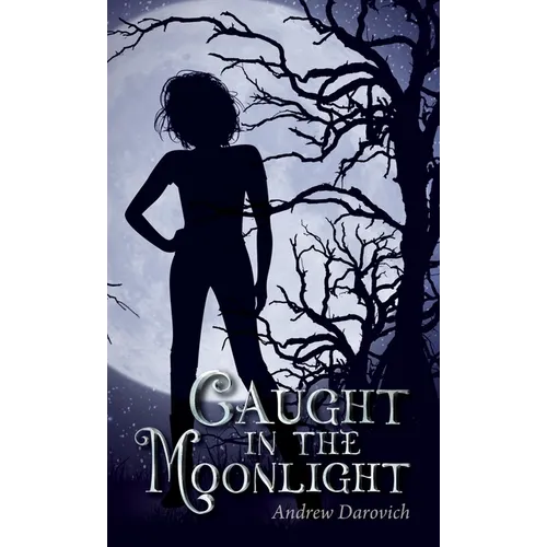 Caught in the Moonlight