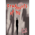 Fragments of Me: A Science Fiction Novel