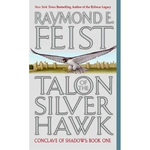 Talon of the Silver Hawk: Conclave of Shadows: Book One
