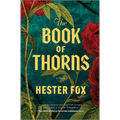 The Book of Thorns: An Enchanting Tale of Two Sisters Connected by Magic