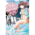 My Instant Death Ability Is So Overpowered, No One in This Other World Stands a Chance Against Me!, Vol. 6 (Light Novel)