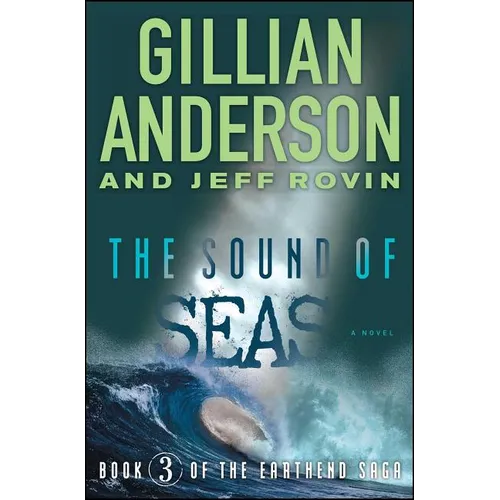 The Sound of Seas: Book 3 of the Earthend Saga