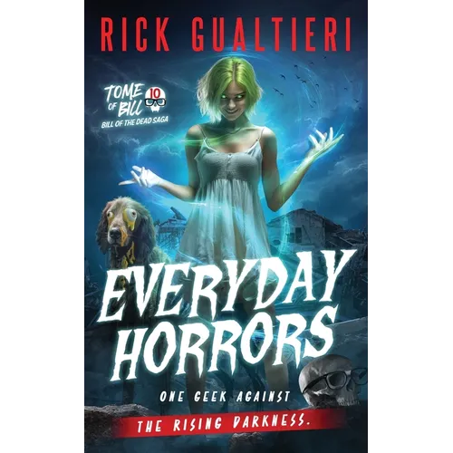 Everyday Horrors: Bill of the Dead Saga