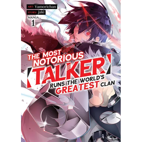 The Most Notorious Talker Runs the World's Greatest Clan (Manga) Vol. 1