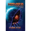 Nefarius: The Magitech Chronicles Book 6