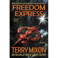 Freedom Express: Book 2 of The Humanity Unlimited Saga
