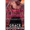Claimed by the Cyborgs