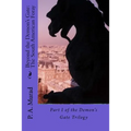 Beyond the Demon's Gate: The South American Foray: Part I of the Demon's Gate Trilogy