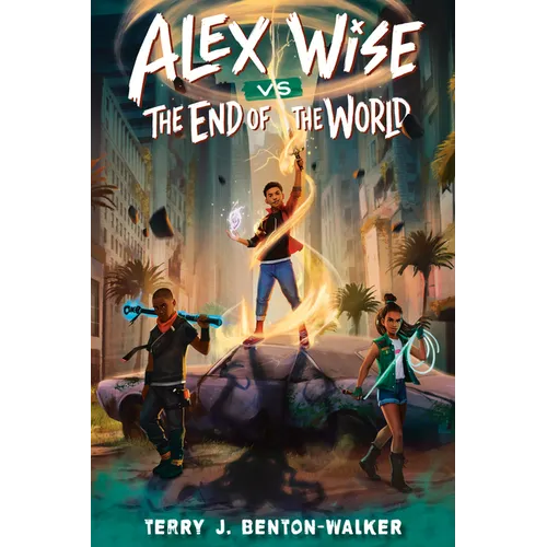 Alex Wise vs. the End of the World