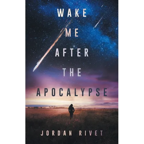 Wake Me After the Apocalypse