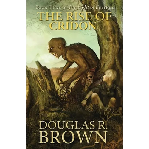 The Rise of Cridon (the Light of Epertase, Book Three)