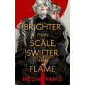 Brighter Than Scale, Swifter Than Flame