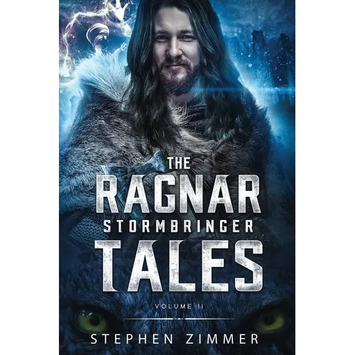 The Ragnar Stormbringer Tales: Volume II