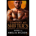 Company 417 Shifters Series Collection: Books 1-5: Shifter Paranormal Romance
