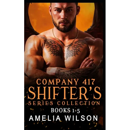 Company 417 Shifters Series Collection: Books 1-5: Shifter Paranormal Romance