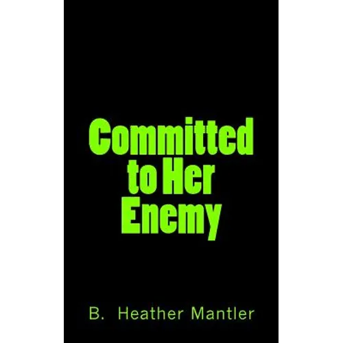 Committed to Her Enemy