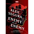 Enemy of My Enemy: A Daredevil Marvel Crime Novel