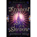A Kingdom of Sun and Shadow