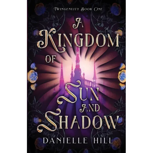 A Kingdom of Sun and Shadow