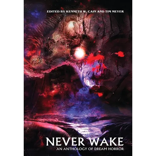 Never Wake: An Anthology of Dream Horror