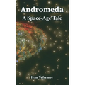 Andromeda: A Space-Age Tale