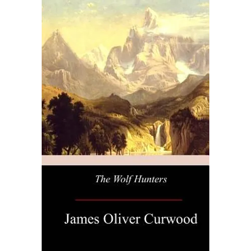 The Wolf Hunters