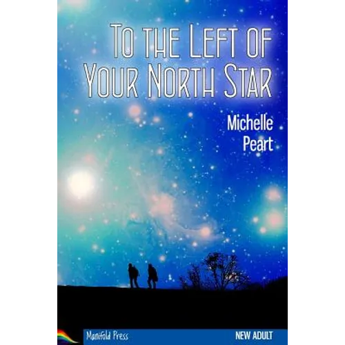 To the Left of Your North Star