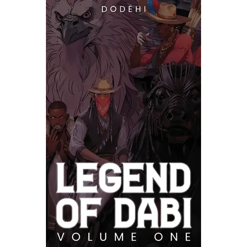 Legend of Dabi: Volume One