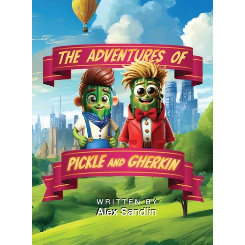 The Adventures of Pickle and Gherkin