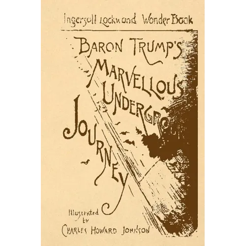 Baron Trump's Marvellous Underground Journey
