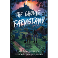 The Ghouls' Farmstand: A Cozy Comic Horror Fantasy Novel