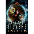 Tiny Gods: Nate Temple Series Book 6