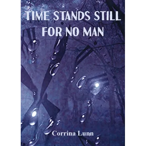 Time Stands Still for No Man